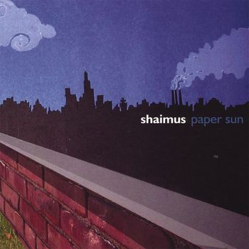 Shaimus - Paper Sun