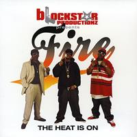 Fire - The Heat Is On