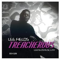 Lee Fields - Treacherous