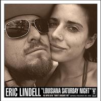 Eric Lindell - Louisiana Saturday Night - Single