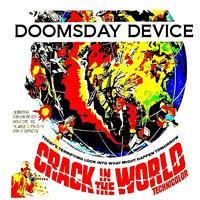 Doomsday Device - Crack in the World