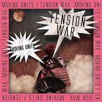 Moving Units - Tension War