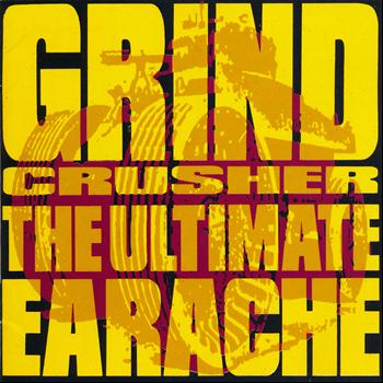 Various Artists - Grindcrusher - The Ultimate Earache