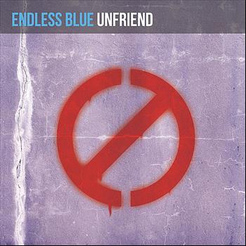 Endless Blue - Unfriend