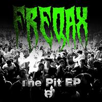 Freqax - The Pit EP