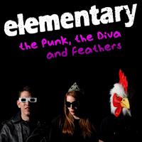 Elementary - The Punk, the Diva and Feathers
