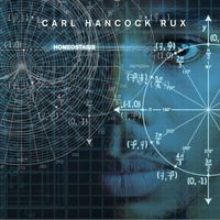 Carl Hancock Rux - Homeostasis