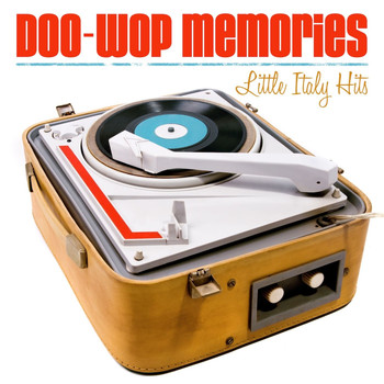 Various Artists - Doo-Wop Memories Little Italy Hits