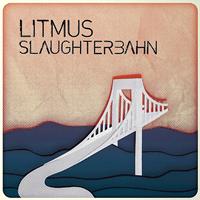 Litmus - Slaughterbahn