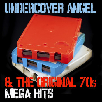 Various Artists - Undercover Angel & The Original 70s Mega Hits