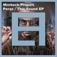 MiniTech Project - Perqs / This Sound EP