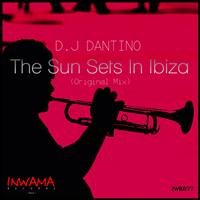 D.J Dantino - The Sun Sets In Ibiza