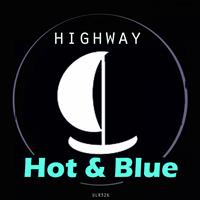 Highway - Hot & Blue