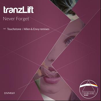 tranzLift - Never Forget