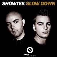 Showtek - Slow Down Extended Mix