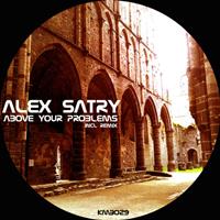 Alex Satry - Above Your Problems