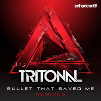 Tritonal feat. Underdown - Bullet That Saved Me (Remixes)