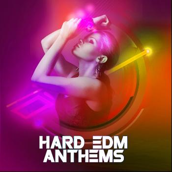 Various Artists - Hard EDM Anthems