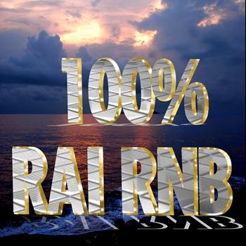 Various Artists - 100% Raï RnB