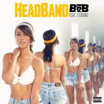 B.o.B - HeadBand (feat. 2 Chainz) (Explicit)