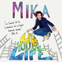 MIKA - Live Your Life