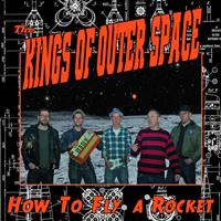 The Kings of Outer Space - How to Fly a Rocket