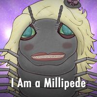 Jason Steele - I Am a Millipede