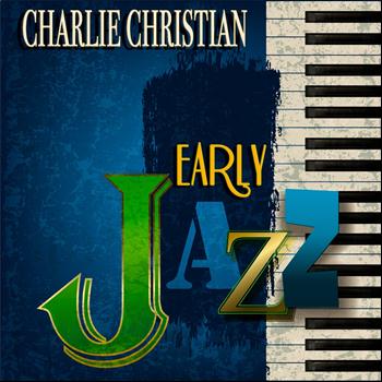 Charlie Christian - Early Jazz