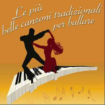 Various Artists - Le piu' belle canzoni tradizionali per ballare