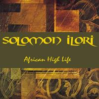 Solomon Ilori - Solomon Ilori: African High Life