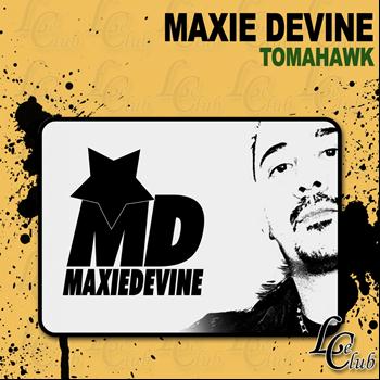 Maxie Devine - Tomahawk