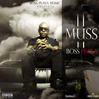 Muss - Boss playa (Explicit)
