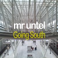 Mr. Untel - Going South