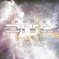 Massive Ditto - Space 1010 (Club Mix)