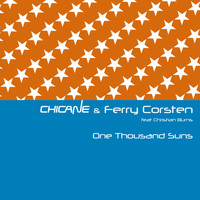 Chicane & Ferry Corsten feat. Christian Burns - One Thousand Suns