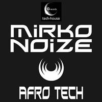 Mirko Noize - Afro Tech