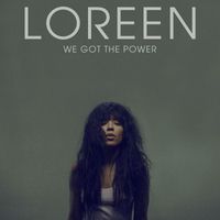 Loreen - We Got the Power