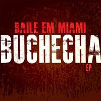 Buchecha - Baile em Miami - EP