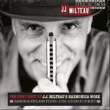 Jean-Jacques Milteau - Harmonicas: The Very Best of J.J. Milteau's Harmonica Work