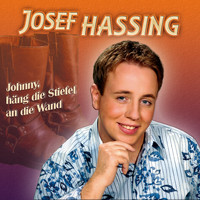 Josef Hassing - Johnny, häng die Stiefel an die Wand