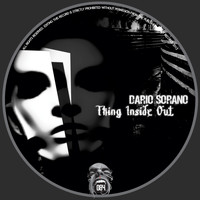 Dario Sorano - Thing Inside Out