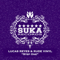 Lucas Reyes & Rude Vinyl - Step One