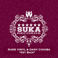 Rude Vinyl & Dany Cohiba - Get Back