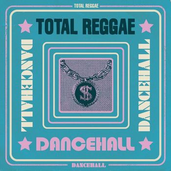 Various Artists - Total Reggae: Dancehall
