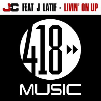 J-C feat. J Latif - Livin' On Up (feat. J Latif)
