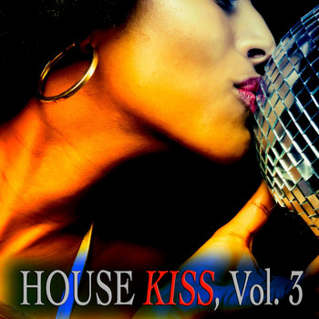 Various Artists - House Kiss, Vol. 3