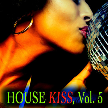 Various Artists - House Kiss, Vol. 5