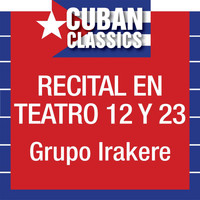 Irakere - Recital en Teatro 12 y 23