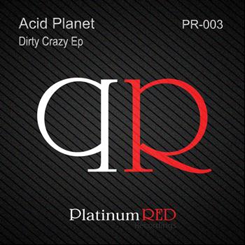 Acid Planet - Ditty Crazy Ep