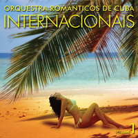 Orquestra Românticos de Cuba - Internacionais Volume 1